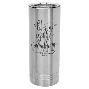 Custom 22 oz. Skinny Tumblers