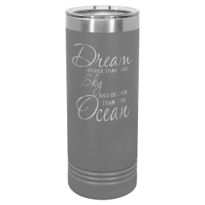 Custom 22 oz. Skinny Tumblers